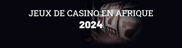 casino afrique 2024